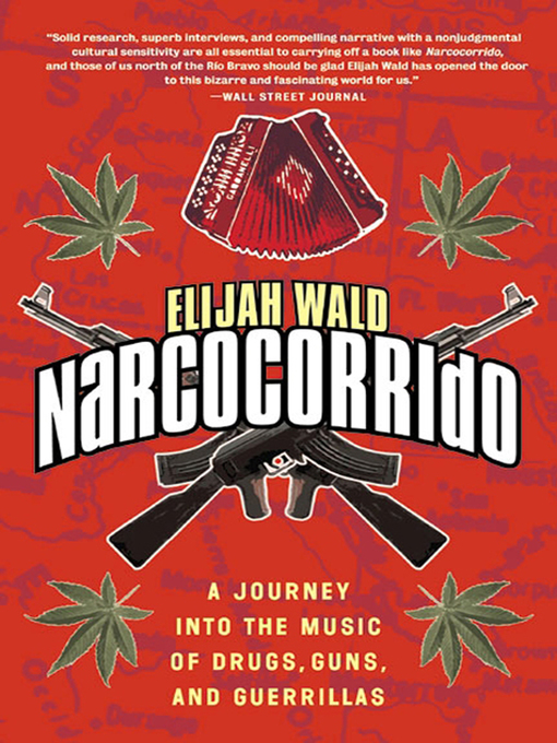 Title details for Narcocorrido by Elijah Wald - Available
